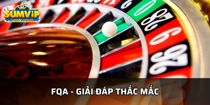 FQA cho người chơi khi đến sumvip