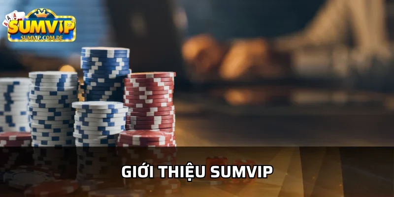 Giới thiệu cổng game số 1 - Sumvip 