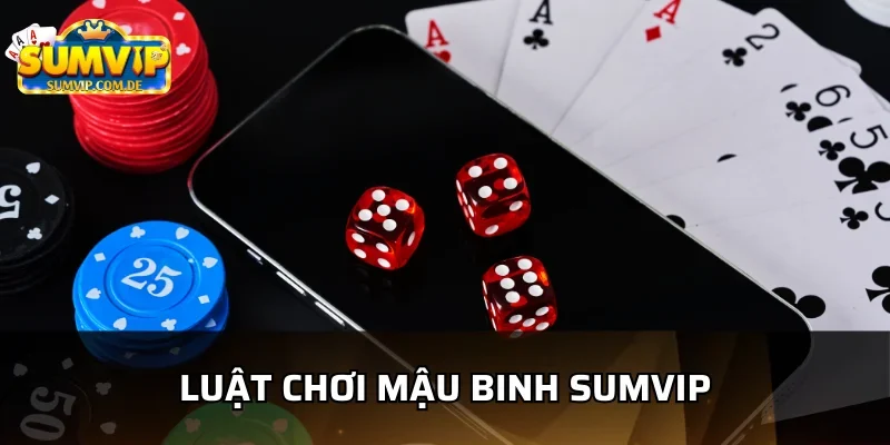 Luật chơi và tỷ lệ thưởng của mậu binh sumvip